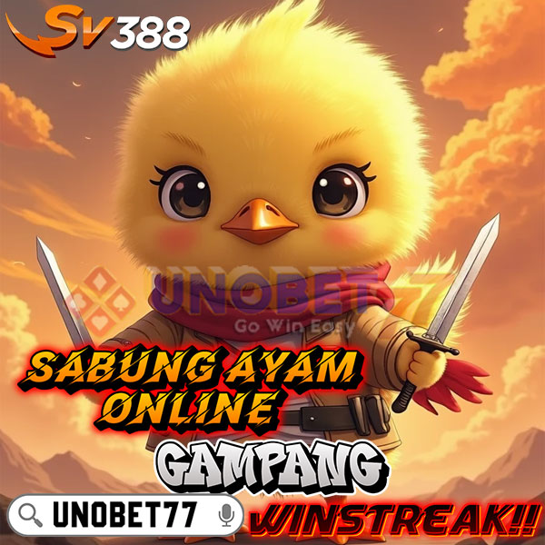UNOBET77 ⚡️ Daftar SV388 Sabung Ayam Resmi Bonus Winstreak untuk Pemula